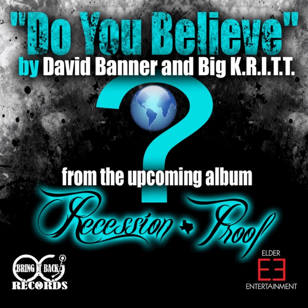 Do You Believe (feat. Big Kritt) - Single - David Banner