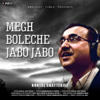 Megh Boleche Jabo Jabo - Kuntal Chatterjee