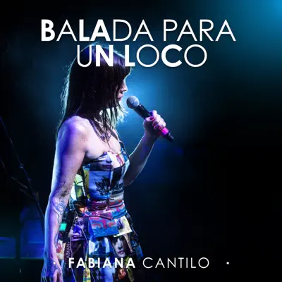 Balada para un Loco (Vivo) - Single - Fabiana Cantilo