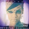 Stream & download Rockstar 101: The Remixes