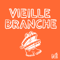 Vieille Branche podcast