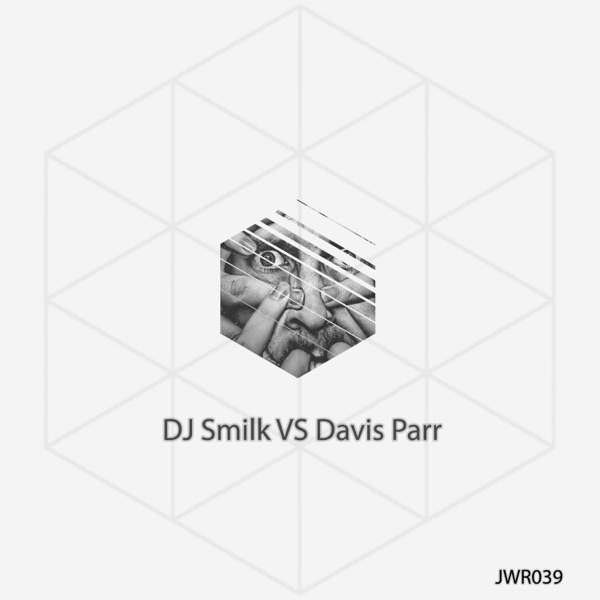 DJ Smilk VS Davis Parr - Single