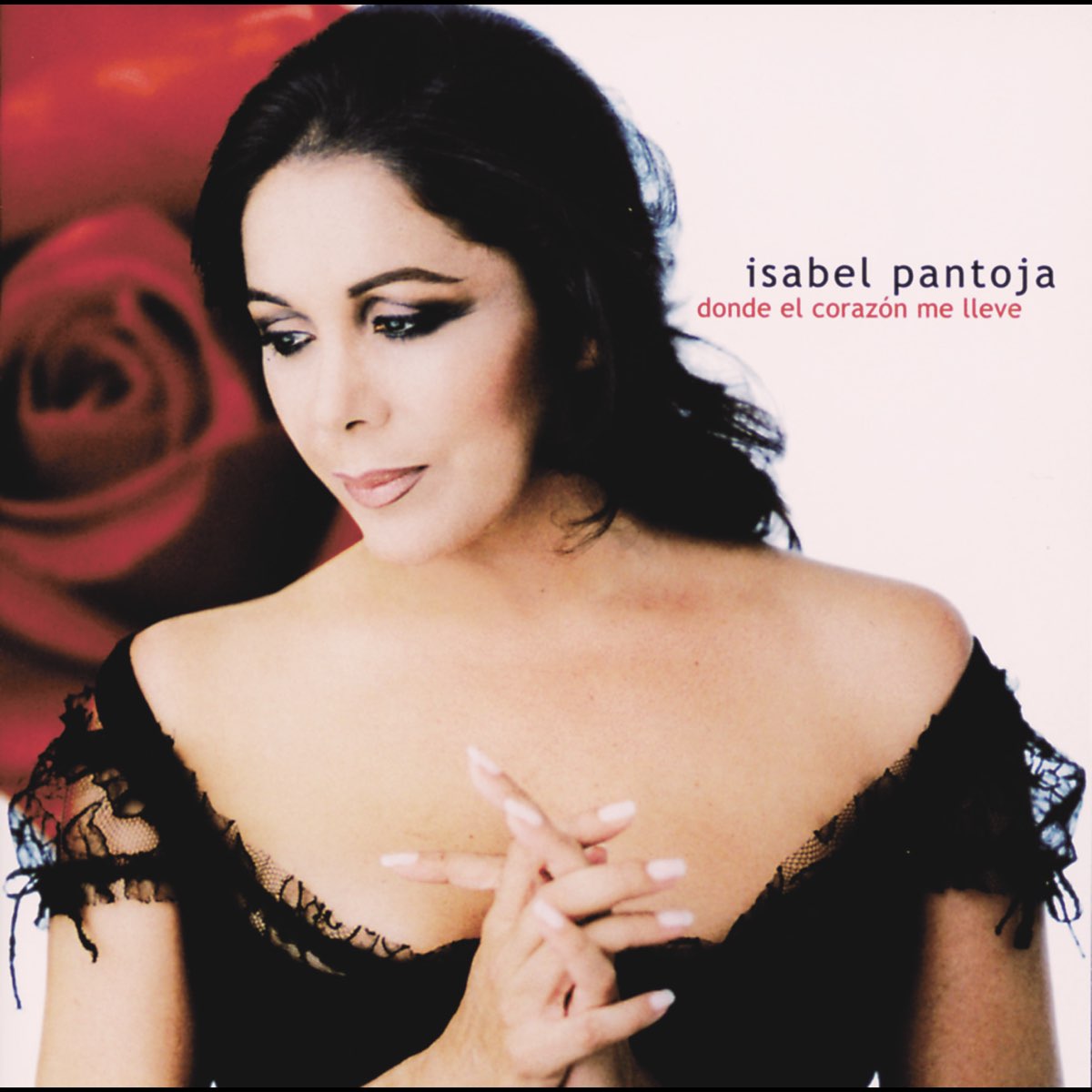 Donde el Corazón Me Lleve de Isabel Pantoja en Apple Music