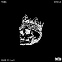 Hall of Fame (feat. Jerome) - Single - TILLR