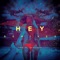 Hey (feat. Afrojack) - FÄIS lyrics