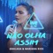 Não Olha Assim - ANALAGA & Mariana Rios lyrics