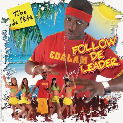 Follow de Leader (Radio Edit Remix Collectif Métissé) - Single - Edalam