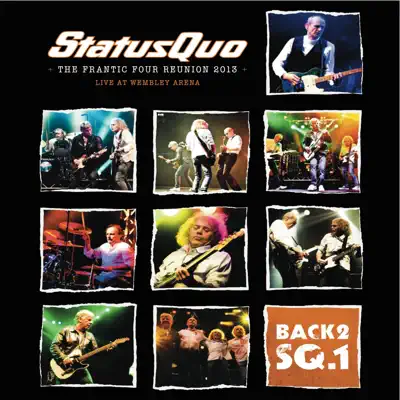 The Frantic Four Reunion 2013 (Live At Wembley Arena) - Status Quo