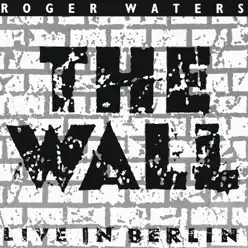 The Wall: Live In Berlin - Roger Waters