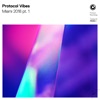 Protocol Vibes - Miami 2018, Pt. 1 - EP