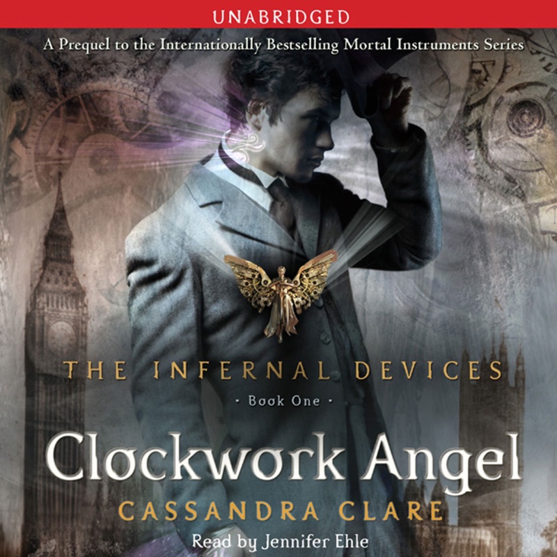 Clockwork Angel (Unabridged)