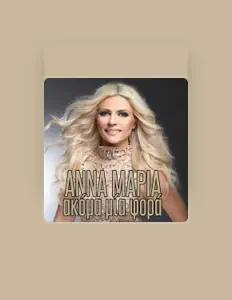 Anna Maria dinle, müzik videolarını izle, biyografisini oku, tur tarihlerini ve daha fazlasını gör!