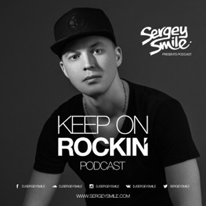 Sergey Smile - Keep on Rockin' #117