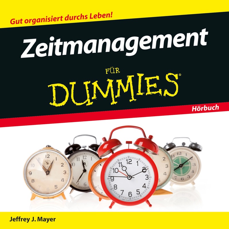 Zeitmanagement für Dummies