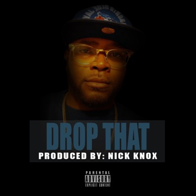 Drop That (feat. Shi Prince) - Single