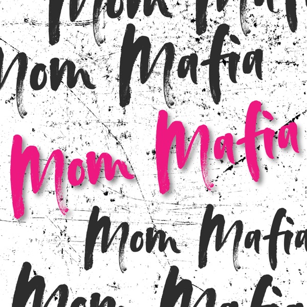Mom Mafia cover