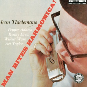 Man Bites Harmonica (with Art Taylor, Kenny Drew, Pepper Adams & Wilbur Ware)