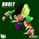 Broly - Lord Nekros & None Like Joshua
