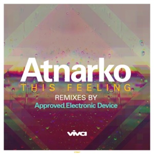 This Feeling (Approved Electronic Device Remixes) - Single