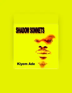 收听 Kiyem Ade、观看音乐视频、阅读小传、查看巡演日期等 ！