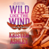 Kristen Ashley - Wild Like the Wind (Unabridged)