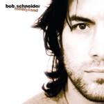 Bob Schneider - Moon Song