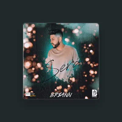 Listen to Briann, watch music videos, read bio, see tour dates & more!