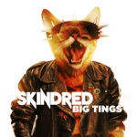 Skindred - Loud and Clear