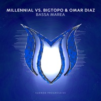 Bassa Marea (Millennial vs. Bigtopo vs. Omar Diaz) - Single - Millennial, Bigtopo & Omar Diaz