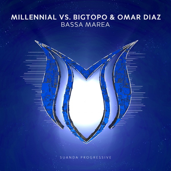 Bassa Marea (Millennial vs. Bigtopo vs. Omar Diaz) - Single