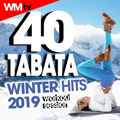40 Tabata Winter Hits 2019 Workout Session (20 Sec. Work and 10 Sec. Rest Cycles With Vocal Cues / High Intensity Interval Training Compilation for Fitness & Workout)