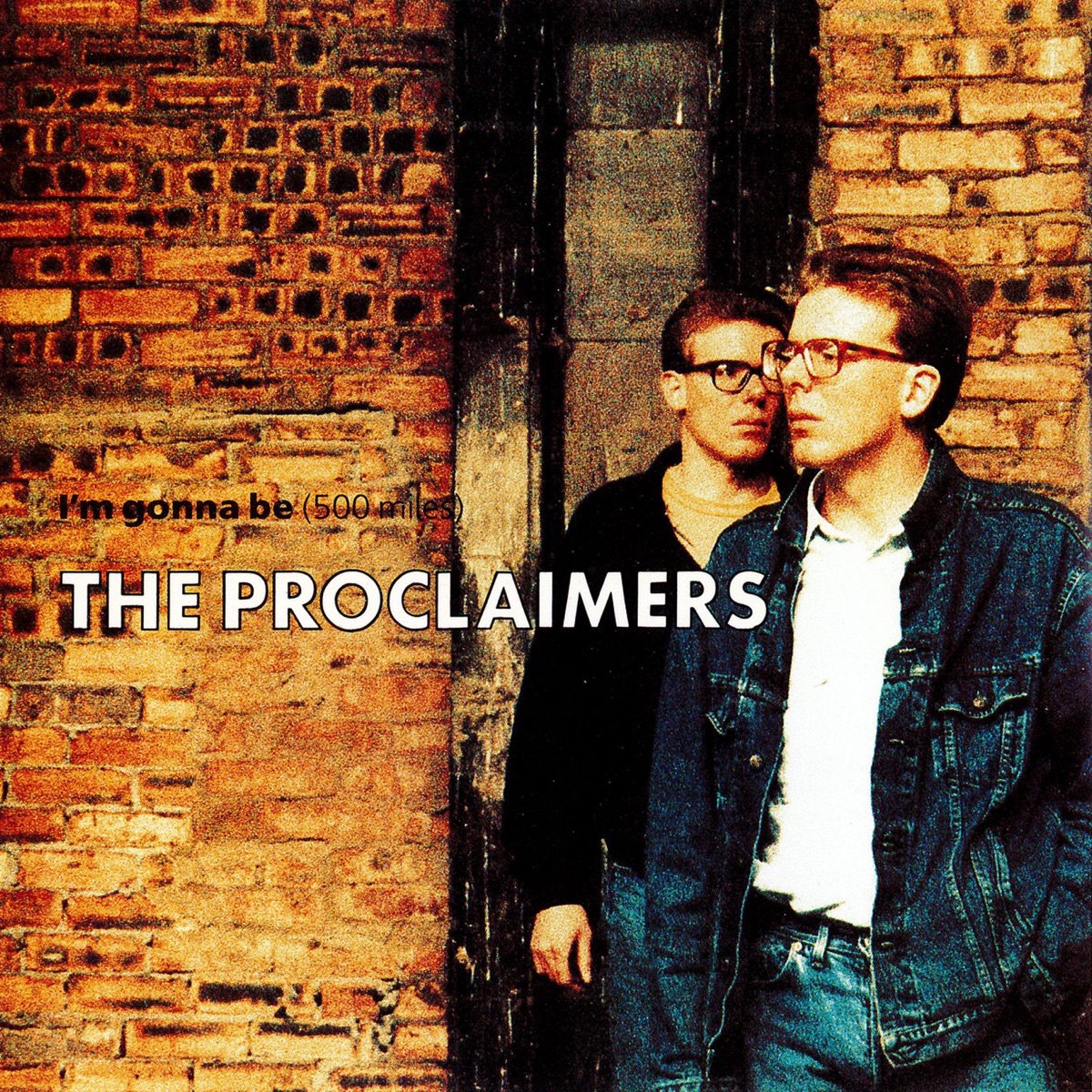 I'm Gonna Be (500 Miles) - Single - Album di The Proclaimers - Apple Music