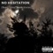 No Hesitation (feat. Unotheactivist) - Terp lyrics
