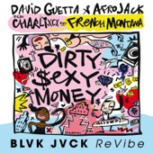 Dirty Sexy Money (feat. Charli XCX & French Montana) [BLVK JVCK ReVibe] artwork