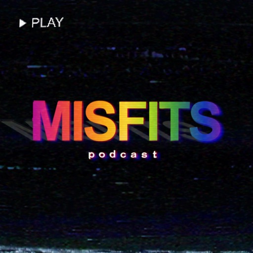 Best Episodes Of The Misfits Podcast - cover image of the misfits podcast