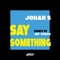 Say Something (Jay Vegas Classic Disco Mix) artwork
