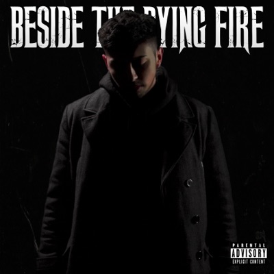 Beside the Dying Fire - EP