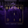 Before I Die (feat. Tepki & Motive) - Single