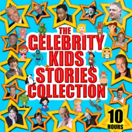The Celebrity Kids' Stories Collection (Unabridged)
