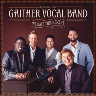 Gaither Vocal Band Hallelujah Band