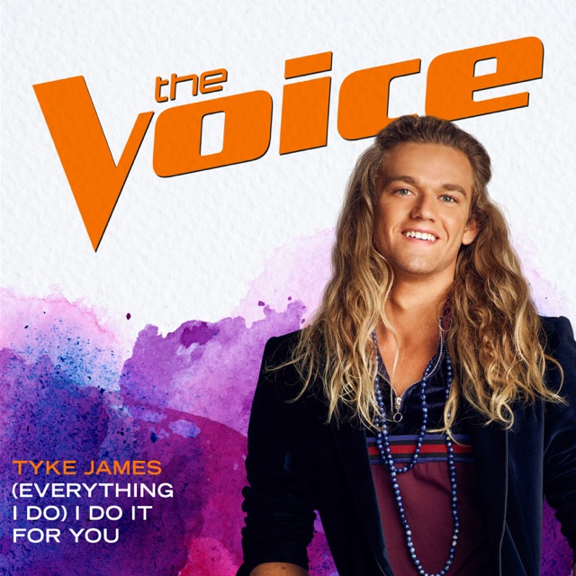 Tyke James (Everything I Do) I Do It For You [The Voice Performance] - Single Album Cover