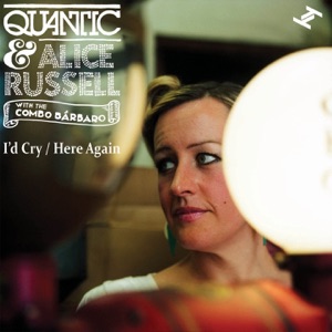 I'd Cry / Here Again (feat. Quantic and his Combo Bárbaro) - EP