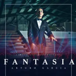 Fantasia - Single - Arturo Garcia