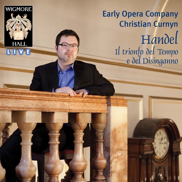 Handel: Il trionfo del Tempo e del Disinganno (Wigmore Hall Live)