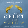 Das Gebet des Schutzes - Joseph Prince