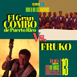 Duelo de los Mejores: el Gran Combo de Puerto Rico Vs. Fruko y Sus Tesos. 100 Años de Joyas Musicales 13 - Fruko y Sus Tesos