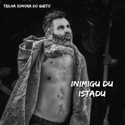 Inimigu Du Istadu - Single - Trilha Sonora Do Gueto