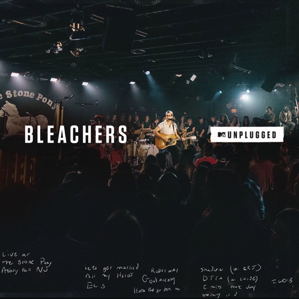 I Miss Those Days (MTV Unplugged) - Single - Bleachers