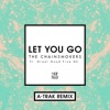 Let You Go (feat. Great Good Fine Ok) [A-Trak Remix] - Single