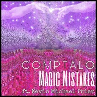 Magic Mistakes (feat. Kevin Michael Prier) - Single - Comptalo